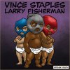 Vince_Staples_Larry_Fisherman_Stolen_Youth-front-large.jpg